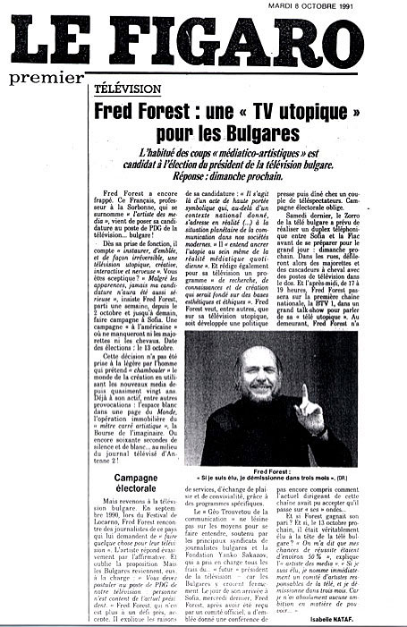 19. Artigo do Figaro publicado na Frana em 8 de outubro de 1991, falando sobre a candidatura de Fred Forest para concorrer  funo de Presidente Diretor Geral da TV Nacional Blgara. 